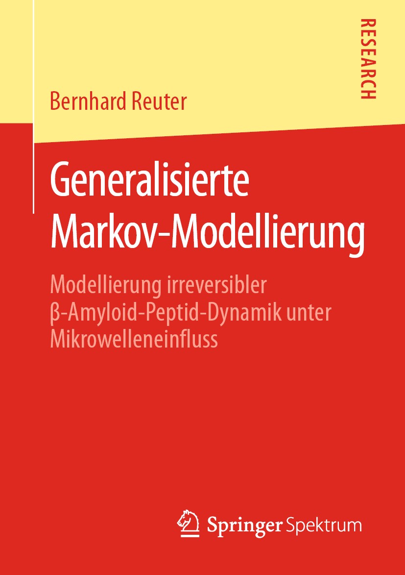 Titlebook: Generalisierte Markov-Modellierung; Modellierung irrever Bernhard Reuter Book 2020 Springer Fachmedien Wiesbaden GmbH, ein Teil von Springe Titlebook: Generalisierte Markov-Modellierung; Modellierung irrever Bernhard Reuter Book 2020 Springer Fachmedien Wiesbaden GmbH, ein Teil von Springe