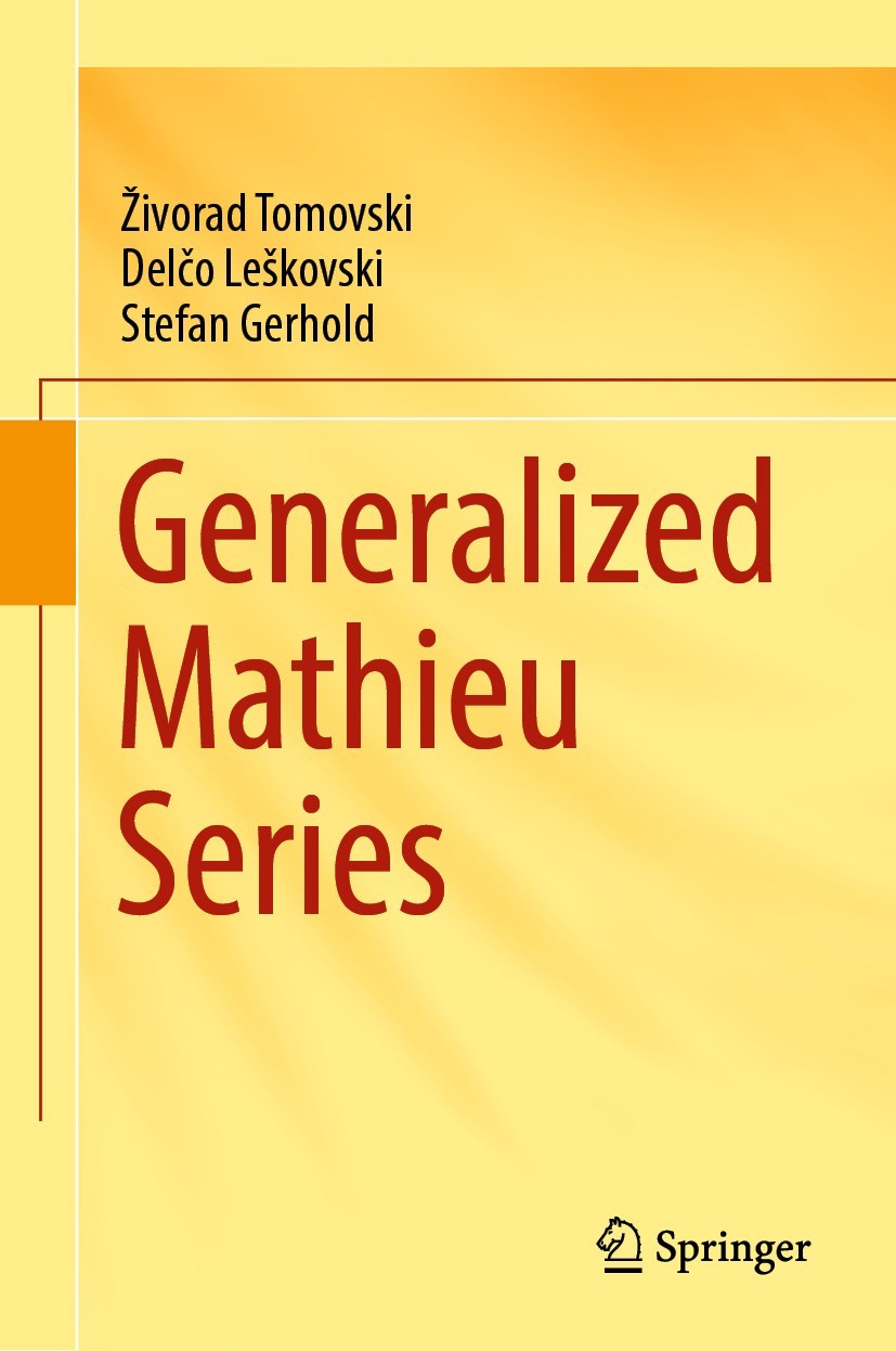 Titlebook: Generalized Mathieu Series; Živorad Tomovski,Delčo Leškovski,Stefan Gerhold Book 2021 The Editor(s) (if applicable) and The Author(s), und Titlebook: Generalized Mathieu Series; Živorad Tomovski,Delčo Leškovski,Stefan Gerhold Book 2021 The Editor(s) (if applicable) and The Author(s), und