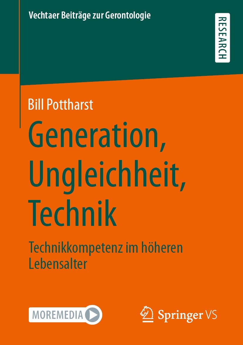Titlebook: Generation, Ungleichheit, Technik; Technikkompetenz im Bill Pottharst Book 2022 Der/die Herausgeber bzw. der/die Autor(en), exklusiv lizen Titlebook: Generation, Ungleichheit, Technik; Technikkompetenz im Bill Pottharst Book 2022 Der/die Herausgeber bzw. der/die Autor(en), exklusiv lizen