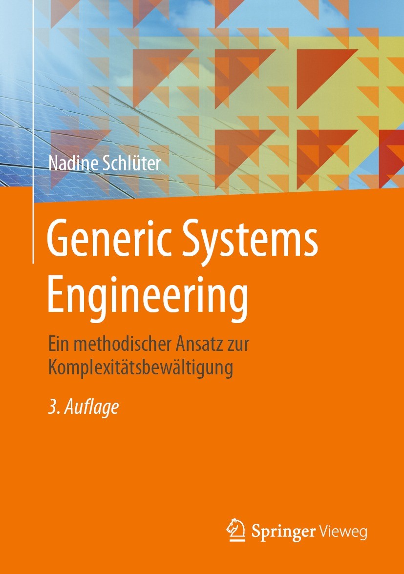 Titlebook: Generic Systems Engineering; Ein methodischer Ans Nadine Schlüter Book 2023Latest edition Der/die Herausgeber bzw. der/die Autor(en), exklu Titlebook: Generic Systems Engineering; Ein methodischer Ans Nadine Schlüter Book 2023Latest edition Der/die Herausgeber bzw. der/die Autor(en), exklu