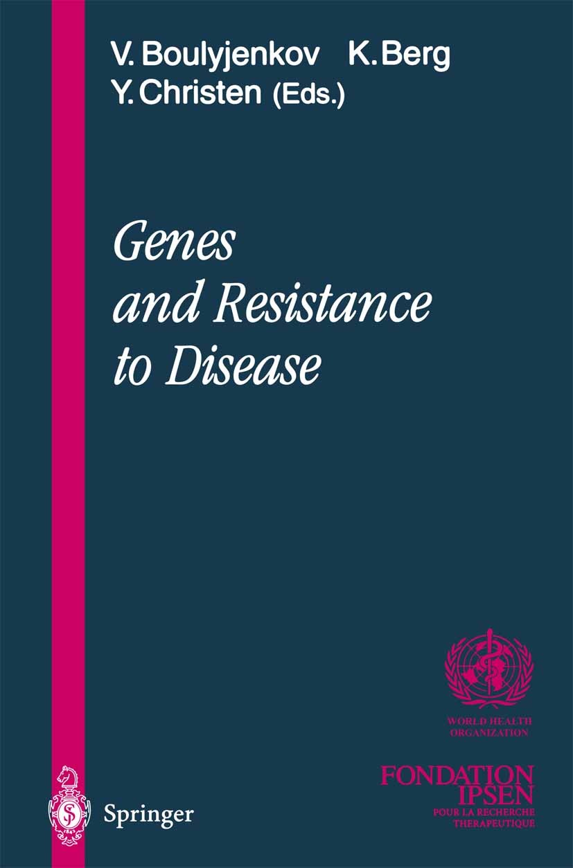 Titlebook: Genes and Resistance to Disease; V. Boulyjenkov,K. Berg,Y. Christen Conference proceedings 2000 Springer-Verlag Berlin Heidelberg 2000 All Titlebook: Genes and Resistance to Disease; V. Boulyjenkov,K. Berg,Y. Christen Conference proceedings 2000 Springer-Verlag Berlin Heidelberg 2000 All