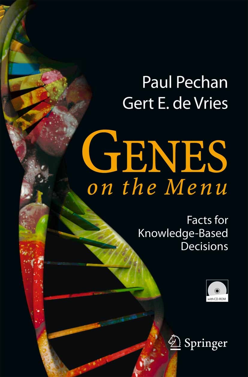 Titlebook: Genes on the Menu; Facts for Knowledge- Paul Michael Pechan,Gert E. Vries Book 2005 Springer-Verlag Berlin Heidelberg 2005 European Union ( Titlebook: Genes on the Menu; Facts for Knowledge- Paul Michael Pechan,Gert E. Vries Book 2005 Springer-Verlag Berlin Heidelberg 2005 European Union (