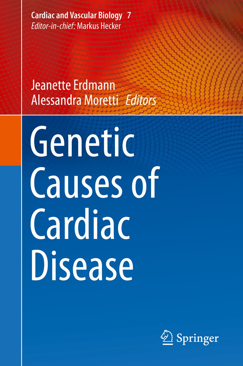 Titlebook: Genetic Causes of Cardiac Disease; Jeanette Erdmann,Alessandra Moretti Book 2019 Springer Nature Switzerland AG 2019 induced pluripotent s Titlebook: Genetic Causes of Cardiac Disease; Jeanette Erdmann,Alessandra Moretti Book 2019 Springer Nature Switzerland AG 2019 induced pluripotent s