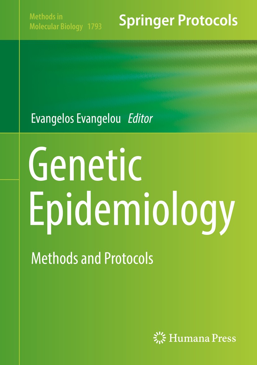 Titlebook: Genetic Epidemiology; Methods and Protocol Evangelos Evangelou Book 2018 Springer Science+Business Media, LLC, part of Springer Nature 2018 Titlebook: Genetic Epidemiology; Methods and Protocol Evangelos Evangelou Book 2018 Springer Science+Business Media, LLC, part of Springer Nature 2018