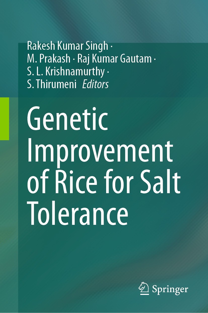Titlebook: Genetic Improvement of Rice for Salt Tolerance; Rakesh Kumar Singh,M. Prakash,S. Thirumeni Book 2024 The Editor(s) (if applicable) and The Titlebook: Genetic Improvement of Rice for Salt Tolerance; Rakesh Kumar Singh,M. Prakash,S. Thirumeni Book 2024 The Editor(s) (if applicable) and The