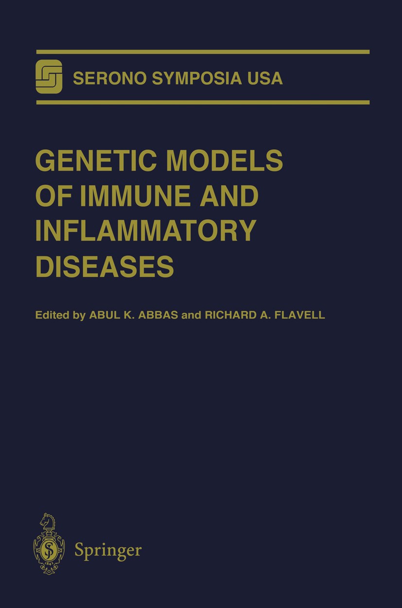Titlebook: Genetic Models of Immune and Inflammatory Diseases; Abul K. Abbas,Richard A. Flavell Book 1996 Springer-Verlag New York, Inc. 1996 Antigen Titlebook: Genetic Models of Immune and Inflammatory Diseases; Abul K. Abbas,Richard A. Flavell Book 1996 Springer-Verlag New York, Inc. 1996 Antigen