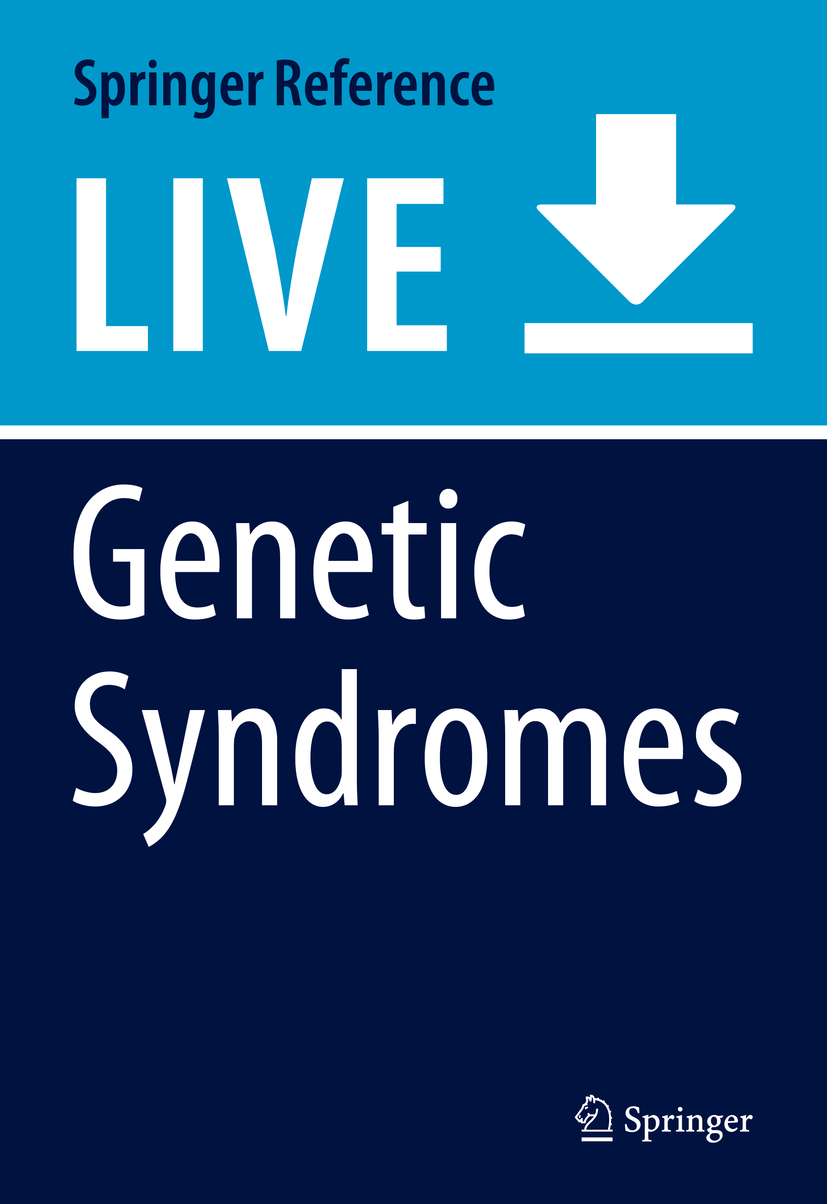 Titlebook: Genetic Syndromes; A Comprehensive Refe Nima Rezaei Living reference work 2025Latest edition Congenital Malformations.Congenital Abnormali Titlebook: Genetic Syndromes; A Comprehensive Refe Nima Rezaei Living reference work 2025Latest edition Congenital Malformations.Congenital Abnormali