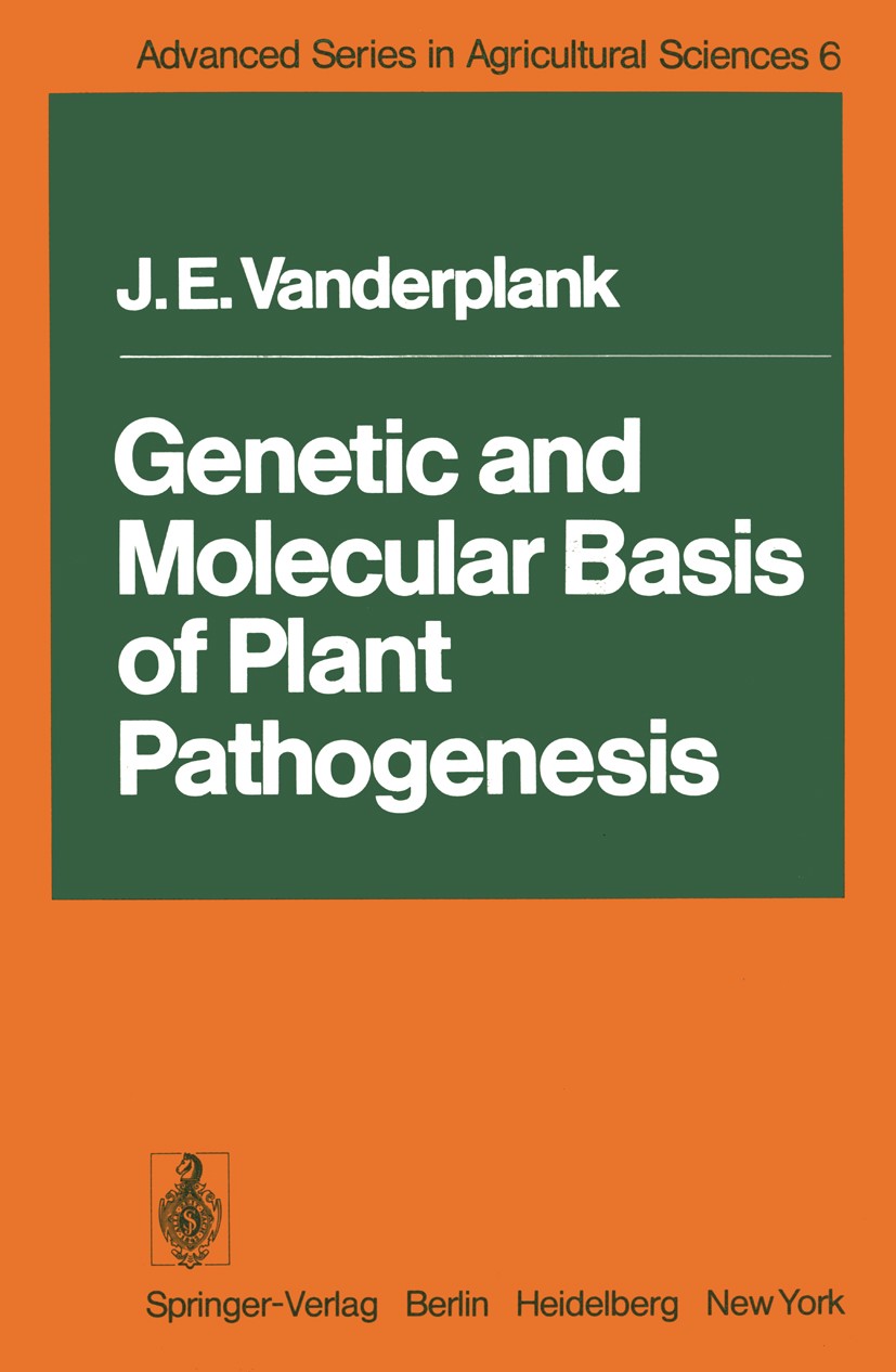 Titlebook: Genetic and Molecular Basis of Plant Pathogenesis; J. E. Vanderplank Book 1978 Springer-Verlag Berlin · Heidelberg 1978 Antigene.DNA.Eiwei Titlebook: Genetic and Molecular Basis of Plant Pathogenesis; J. E. Vanderplank Book 1978 Springer-Verlag Berlin · Heidelberg 1978 Antigene.DNA.Eiwei