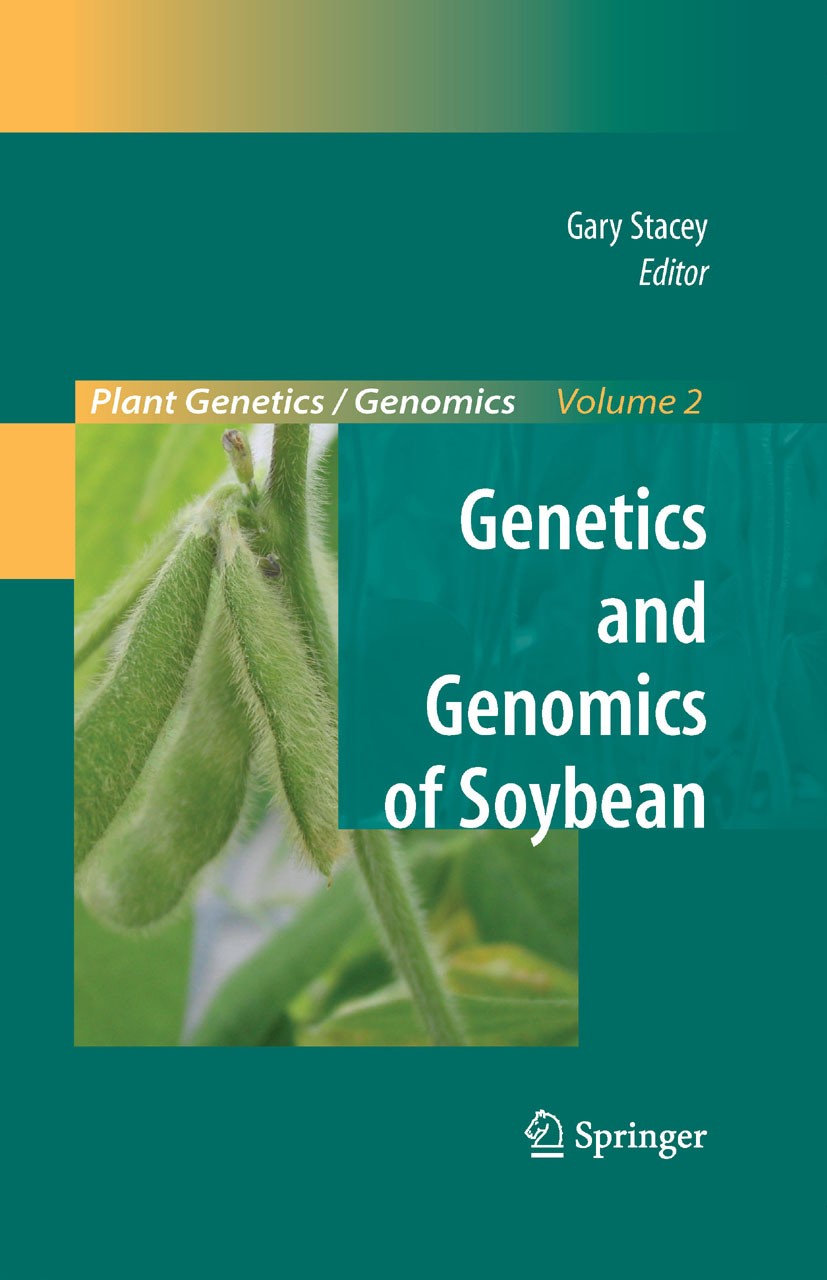 Titlebook: Genetics and Genomics of Soybean; Gary Stacey Book 2008 Springer-Verlag New York 2008 DNA.Embryo.Fabaceae.Seed.currentjks.genetics.metabol Titlebook: Genetics and Genomics of Soybean; Gary Stacey Book 2008 Springer-Verlag New York 2008 DNA.Embryo.Fabaceae.Seed.currentjks.genetics.metabol