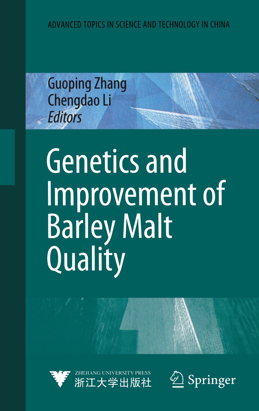 Titlebook: Genetics and Improvement of Barley Malt Quality; Guoping Zhang,Chengdao Li Book 2010 Springer-Verlag Berlin Heidelberg 2010 ATSTC.Barley.G Titlebook: Genetics and Improvement of Barley Malt Quality; Guoping Zhang,Chengdao Li Book 2010 Springer-Verlag Berlin Heidelberg 2010 ATSTC.Barley.G