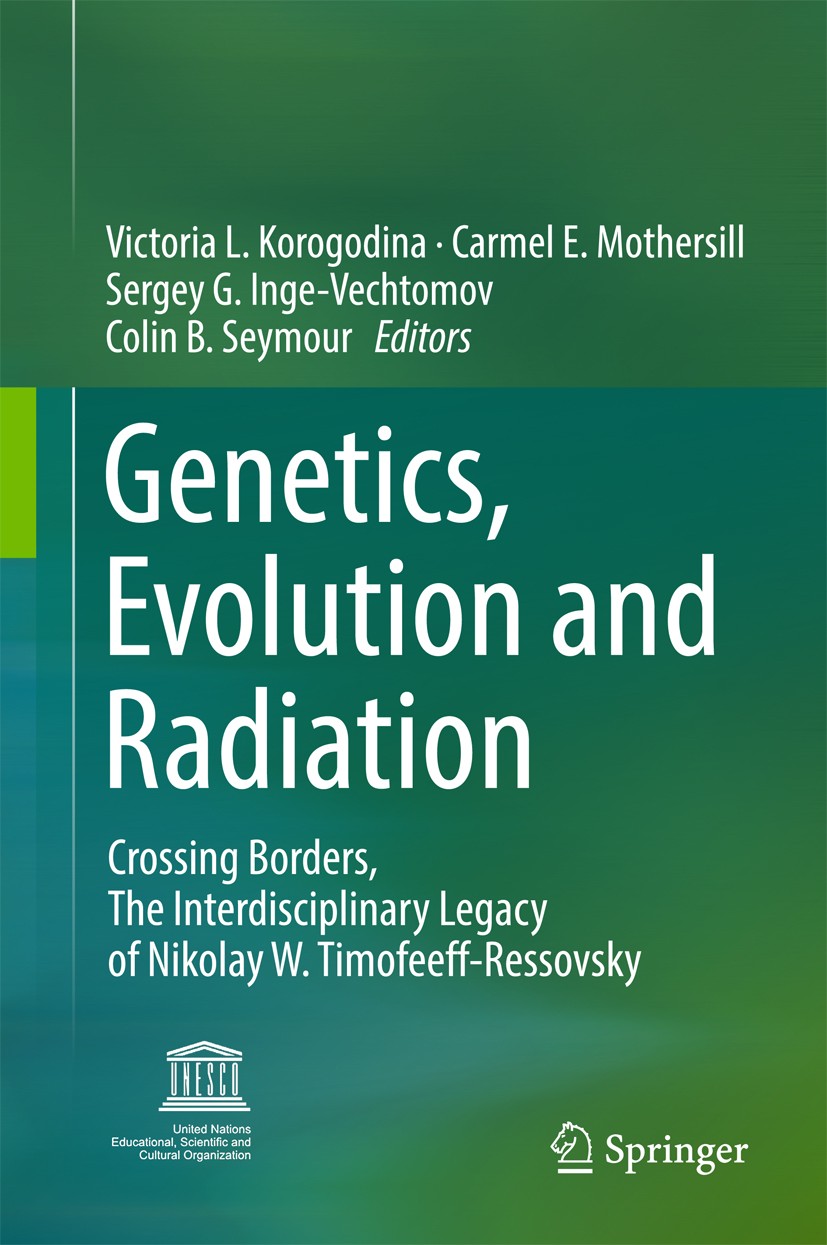 Titlebook: Genetics, Evolution and Radiation; Crossing Borders, Th Victoria L. Korogodina,Carmel E Mothersill,Colin B Book 2016 Springer International Titlebook: Genetics, Evolution and Radiation; Crossing Borders, Th Victoria L. Korogodina,Carmel E Mothersill,Colin B Book 2016 Springer International