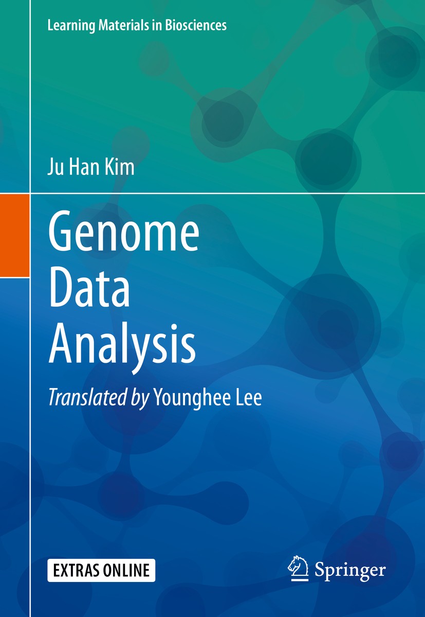 Titlebook: Genome Data Analysis; Ju Han Kim Textbook 2019 Springer Nature Singapore Pte Ltd. 2019 Genome data analysis.Bioinformatics.Practice in dat Titlebook: Genome Data Analysis; Ju Han Kim Textbook 2019 Springer Nature Singapore Pte Ltd. 2019 Genome data analysis.Bioinformatics.Practice in dat