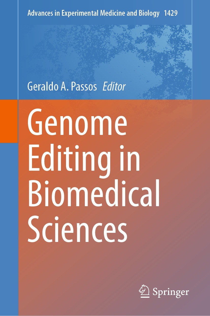 Titlebook: Genome Editing in Biomedical Sciences; Geraldo A. Passos Book 2023 The Editor(s) (if applicable) and The Author(s), under exclusive licens Titlebook: Genome Editing in Biomedical Sciences; Geraldo A. Passos Book 2023 The Editor(s) (if applicable) and The Author(s), under exclusive licens