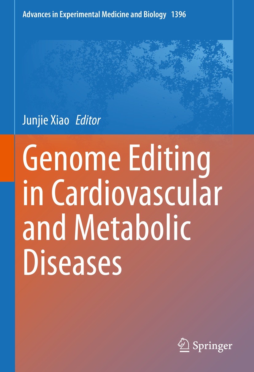 Titlebook: Genome Editing in Cardiovascular and Metabolic Diseases; Junjie Xiao Book 2023 The Editor(s) (if applicable) and The Author(s), under excl Titlebook: Genome Editing in Cardiovascular and Metabolic Diseases; Junjie Xiao Book 2023 The Editor(s) (if applicable) and The Author(s), under excl