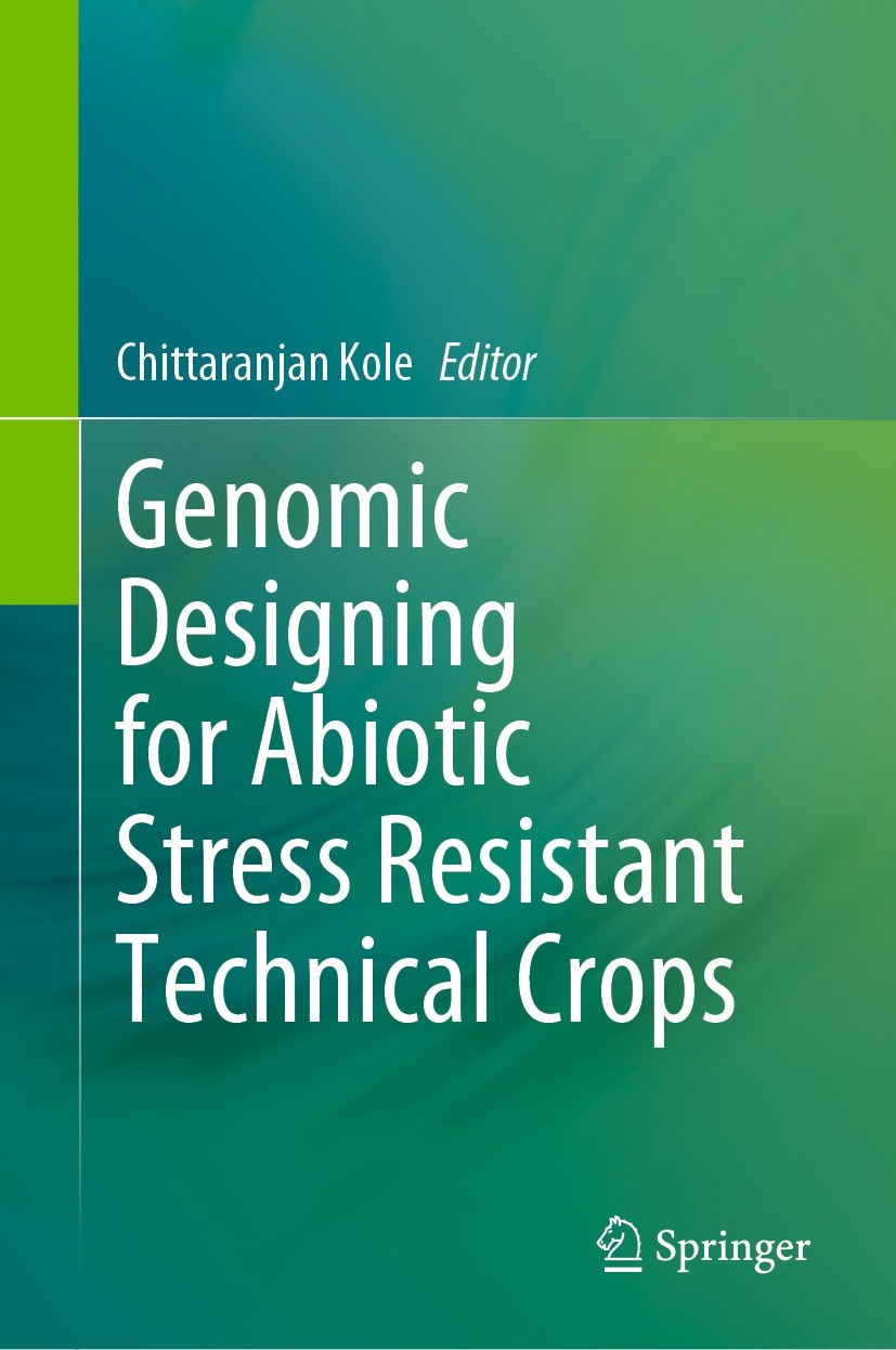 Titlebook: Genomic Designing for Abiotic Stress Resistant Technical Crops; Chittaranjan Kole Book 2022 The Editor(s) (if applicable) and The Author(s Titlebook: Genomic Designing for Abiotic Stress Resistant Technical Crops; Chittaranjan Kole Book 2022 The Editor(s) (if applicable) and The Author(s
