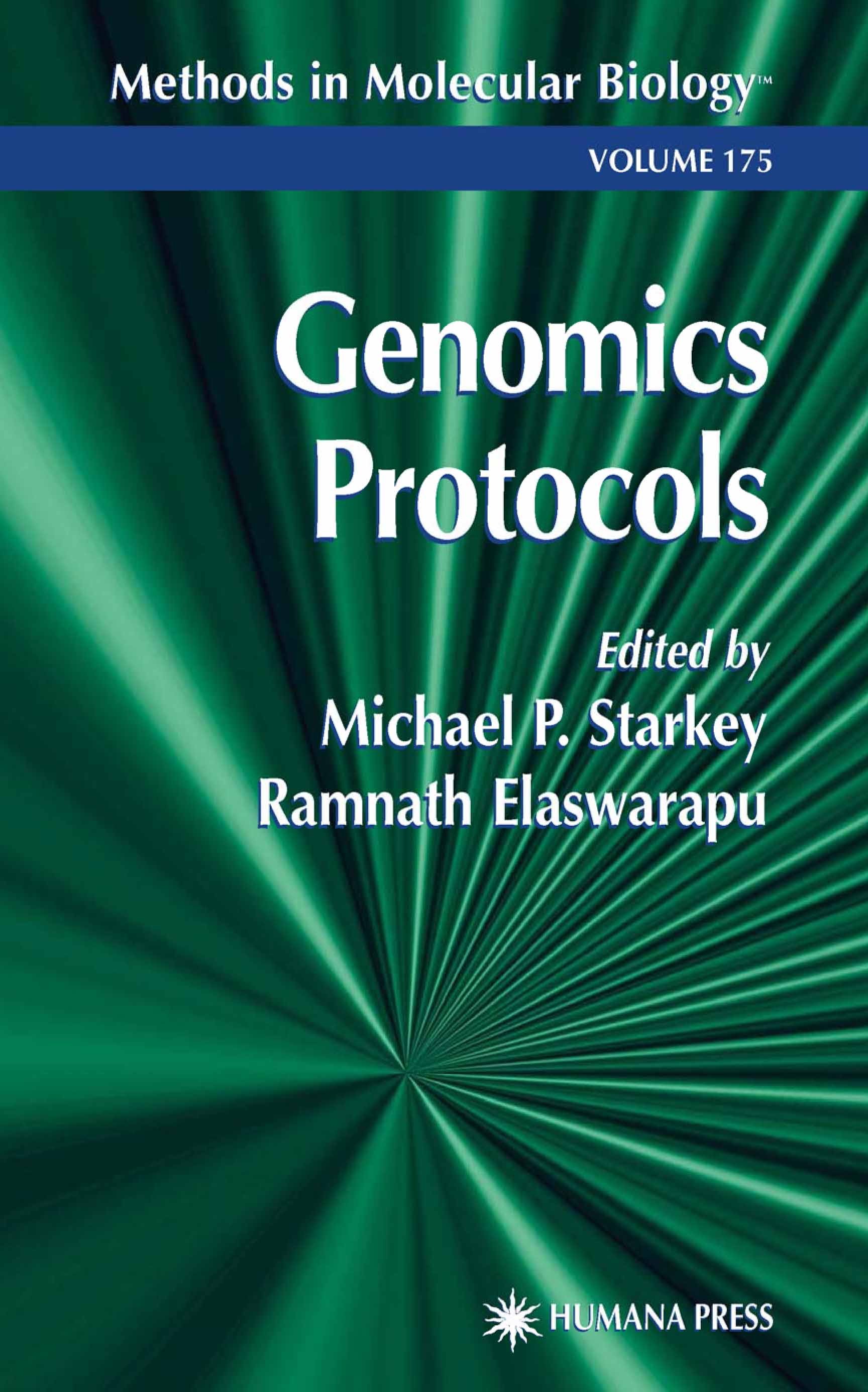 Titlebook: Genomics Protocols; Michael P. Starkey,Ramnath Elaswarapu Book 20011st edition Springer Science+Business Media New York 2001 Titlebook: Genomics Protocols; Michael P. Starkey,Ramnath Elaswarapu Book 20011st edition Springer Science+Business Media New York 2001