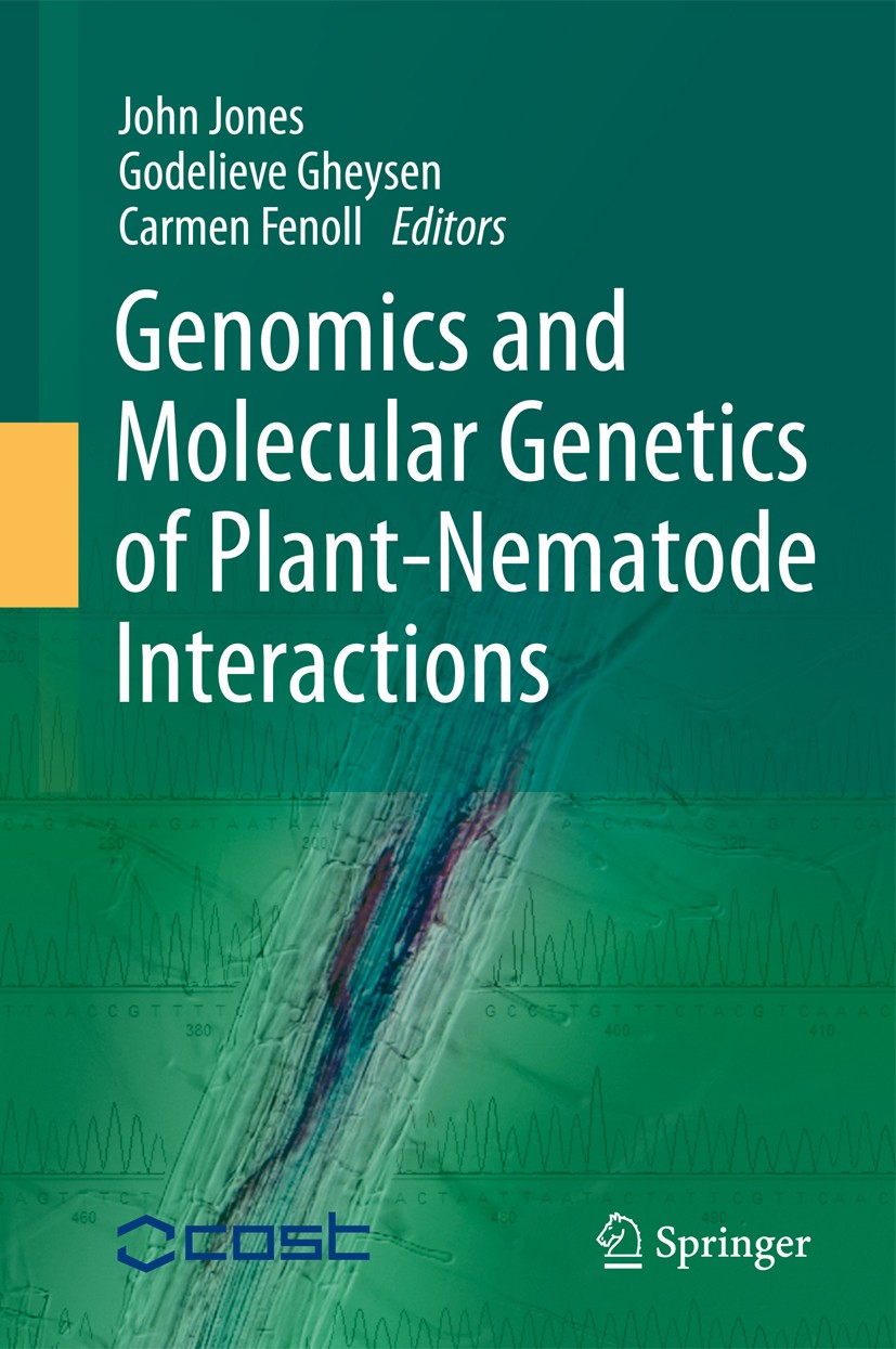 Titlebook: Genomics and Molecular Genetics of Plant-Nematode Interactions; John Jones,Godelieve Gheysen,Carmen Fenoll Book 2011 Springer Science + Bu Titlebook: Genomics and Molecular Genetics of Plant-Nematode Interactions; John Jones,Godelieve Gheysen,Carmen Fenoll Book 2011 Springer Science + Bu