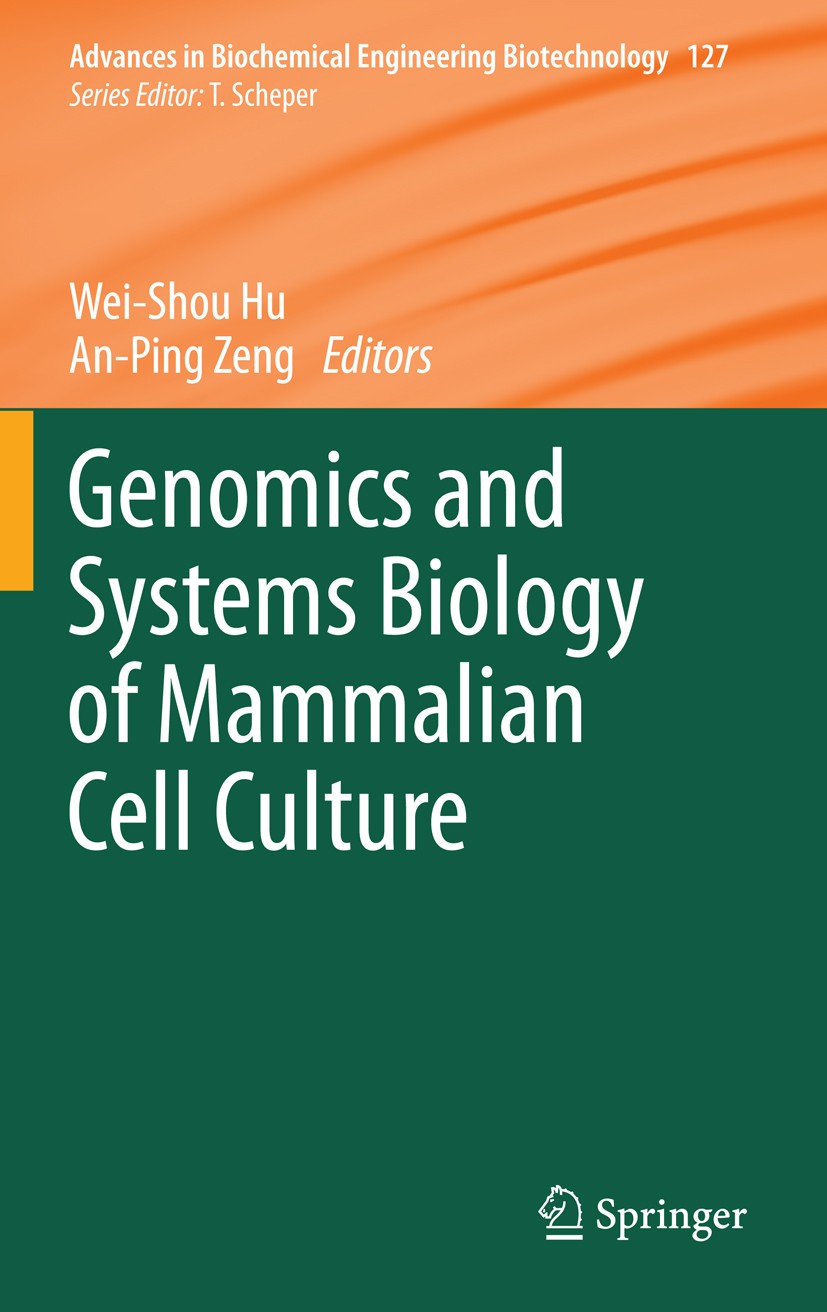 Titlebook: Genomics and Systems Biology of Mammalian Cell Culture; Wei Shou Hu,An-Ping Zeng Book 2012 Springer-Verlag Berlin Heidelberg 2012 Cell Cul Titlebook: Genomics and Systems Biology of Mammalian Cell Culture; Wei Shou Hu,An-Ping Zeng Book 2012 Springer-Verlag Berlin Heidelberg 2012 Cell Cul
