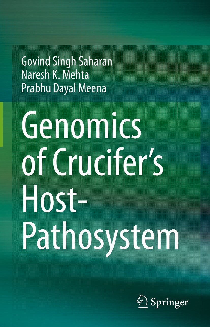 Titlebook: Genomics of Crucifer‘s Host- Pathosystem; Govind Singh Saharan,Naresh K. Mehta,Prabhu Dayal Book 2023 The Editor(s) (if applicable) and T Titlebook: Genomics of Crucifer‘s Host- Pathosystem; Govind Singh Saharan,Naresh K. Mehta,Prabhu Dayal Book 2023 The Editor(s) (if applicable) and T