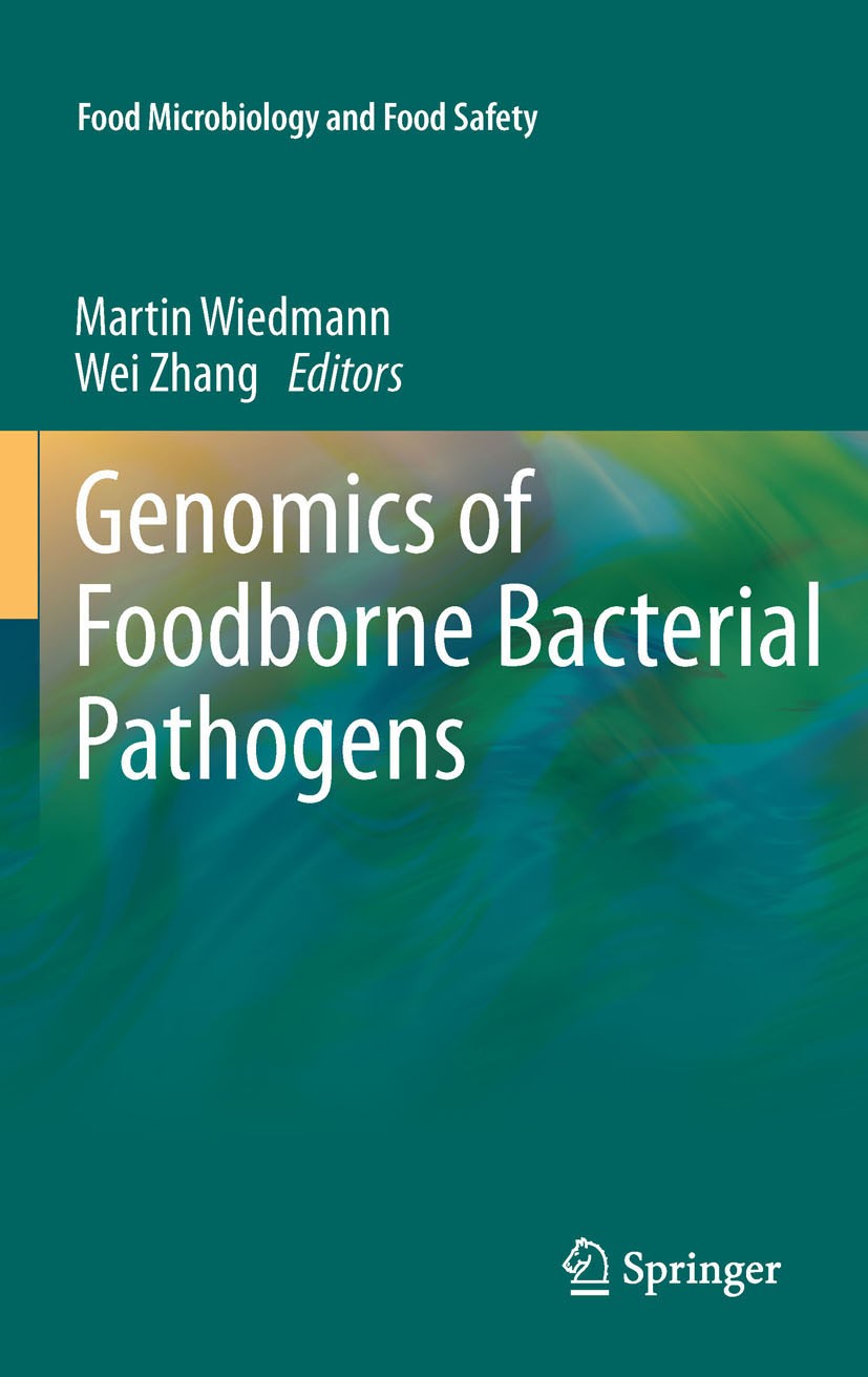 Titlebook: Genomics of Foodborne Bacterial Pathogens; Martin Wiedmann,Wei Zhang Book 2011 Springer Science+Business Media, LLC 2011 food microbiology Titlebook: Genomics of Foodborne Bacterial Pathogens; Martin Wiedmann,Wei Zhang Book 2011 Springer Science+Business Media, LLC 2011 food microbiology