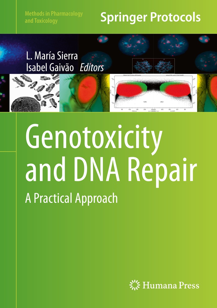 Titlebook: Genotoxicity and DNA Repair; A Practical Approach L. María Sierra,Isabel Gaivão Book 2014 Springer Science+Business Media New York 2014 DNA Titlebook: Genotoxicity and DNA Repair; A Practical Approach L. María Sierra,Isabel Gaivão Book 2014 Springer Science+Business Media New York 2014 DNA