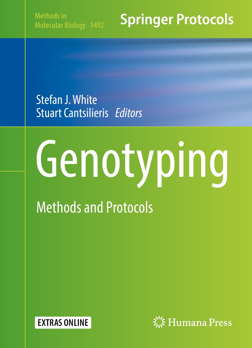 Titlebook: Genotyping; Methods and Protocol Stefan J. White,Stuart Cantsilieris Book 2017 Springer Science+Business Media New York 2017 DNA.Taqman-bas Titlebook: Genotyping; Methods and Protocol Stefan J. White,Stuart Cantsilieris Book 2017 Springer Science+Business Media New York 2017 DNA.Taqman-bas