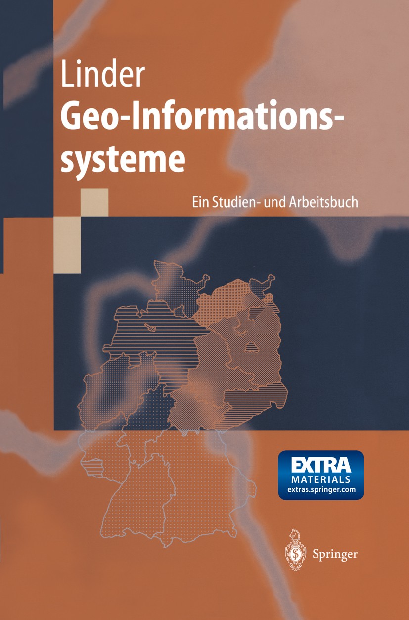 Titlebook: Geo-Informationssysteme; Ein Studien- und Arb Wilfried Linder Textbook 1999 Springer-Verlag Berlin Heidelberg 1999 Auflösung.Bildverarbeitu Titlebook: Geo-Informationssysteme; Ein Studien- und Arb Wilfried Linder Textbook 1999 Springer-Verlag Berlin Heidelberg 1999 Auflösung.Bildverarbeitu