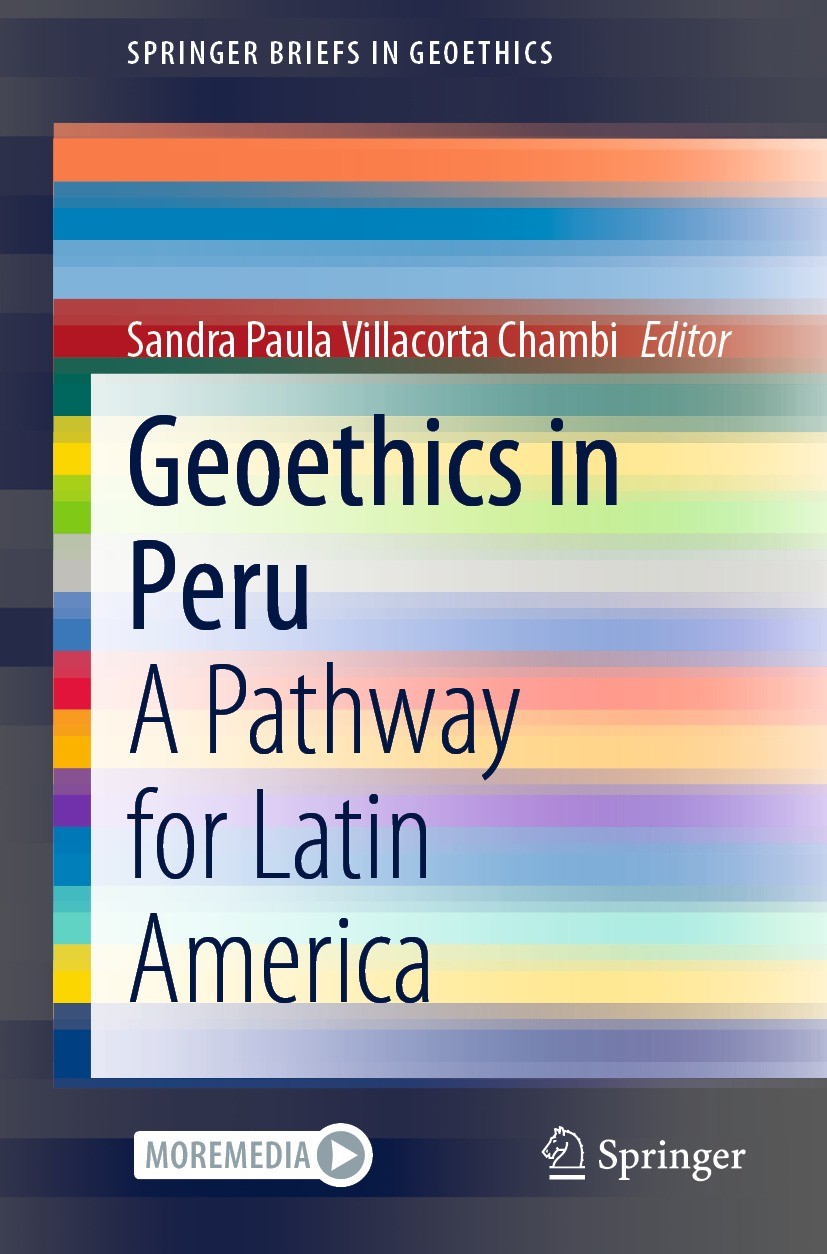 Titlebook: Geoethics in Peru; A Pathway for Latin Sandra Paula Villacorta Chambi Book 2022 The Editor(s) (if applicable) and The Author(s), under exc Titlebook: Geoethics in Peru; A Pathway for Latin Sandra Paula Villacorta Chambi Book 2022 The Editor(s) (if applicable) and The Author(s), under exc