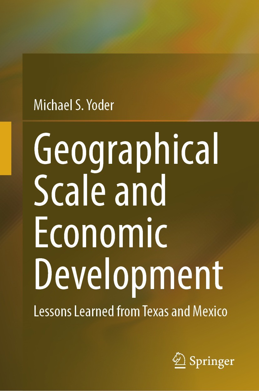Titlebook: Geographical Scale and Economic Development; Lessons Learned from Michael S. Yoder Book 2023 The Editor(s) (if applicable) and The Author(s Titlebook: Geographical Scale and Economic Development; Lessons Learned from Michael S. Yoder Book 2023 The Editor(s) (if applicable) and The Author(s