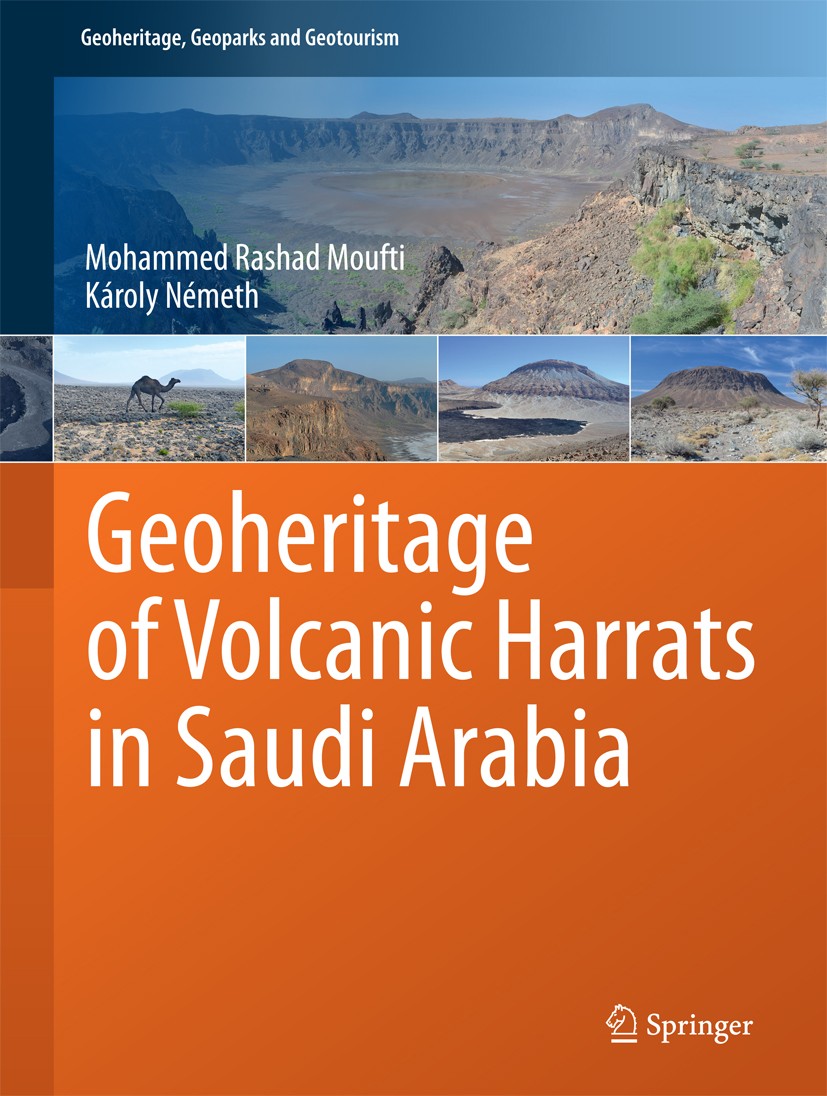 Titlebook: Geoheritage of Volcanic Harrats in Saudi Arabia; Mohammed Rashad Moufti,Károly Németh Book 2016 Springer International Publishing Switzerl Titlebook: Geoheritage of Volcanic Harrats in Saudi Arabia; Mohammed Rashad Moufti,Károly Németh Book 2016 Springer International Publishing Switzerl