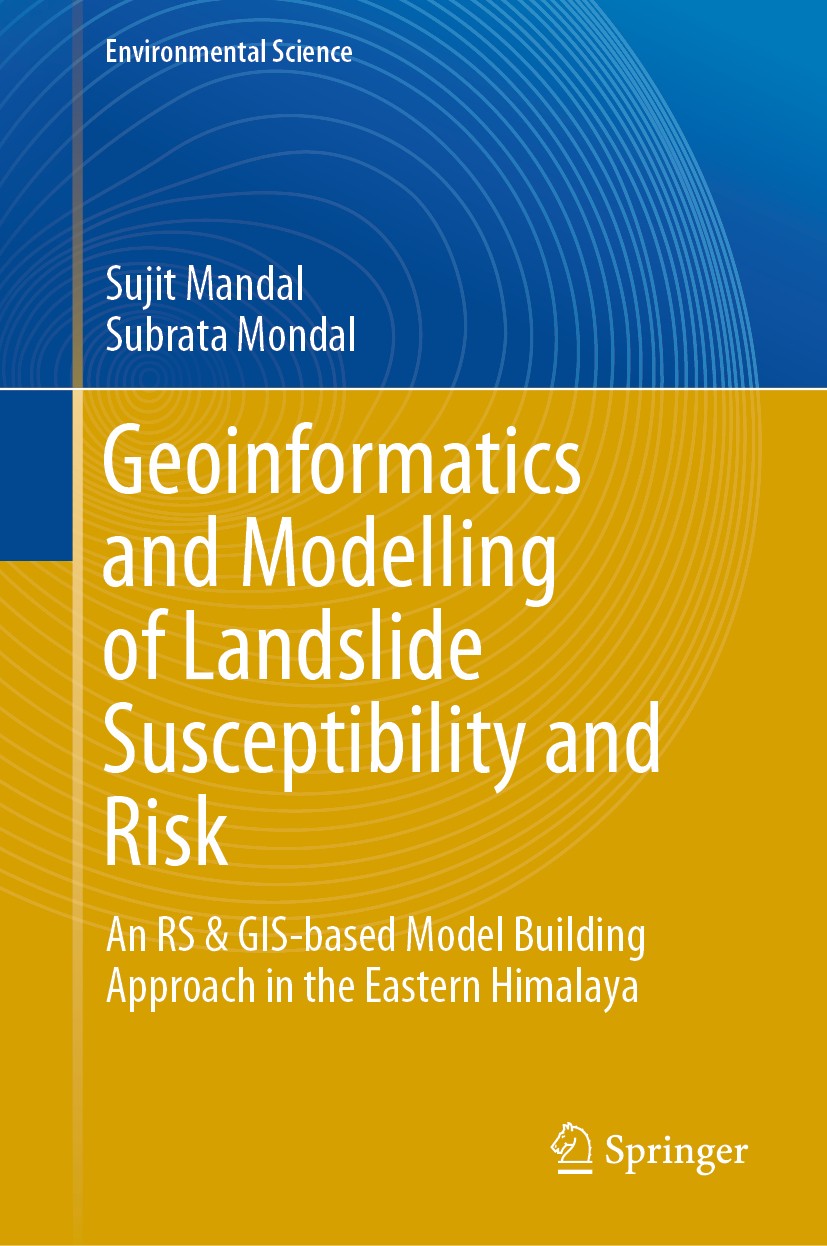 Titlebook: Geoinformatics and Modelling of Landslide Susceptibility and Risk; An RS & GIS-based Mo Sujit Mandal,Subrata Mondal Book 2019 Springer Natu Titlebook: Geoinformatics and Modelling of Landslide Susceptibility and Risk; An RS & GIS-based Mo Sujit Mandal,Subrata Mondal Book 2019 Springer Natu