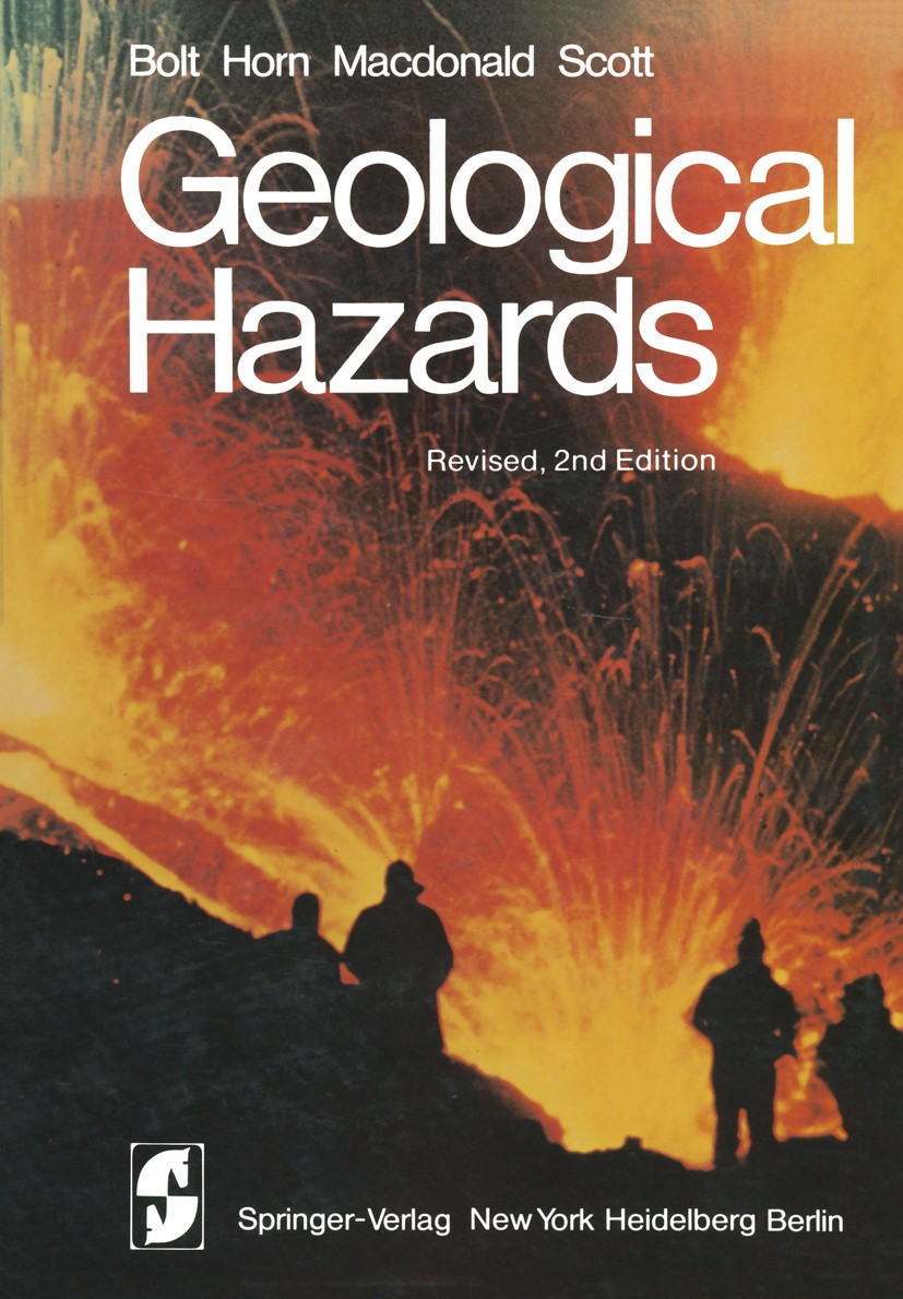 Titlebook: Geological Hazards; Earthquakes - Tsunam Bruce A. Bolt,W. L. Horn,R. F. Scott Book 1977 Springer Science+Business Media New York 1977 earth Titlebook: Geological Hazards; Earthquakes - Tsunam Bruce A. Bolt,W. L. Horn,R. F. Scott Book 1977 Springer Science+Business Media New York 1977 earth