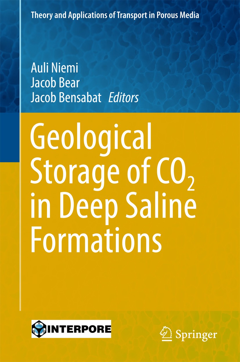 Titlebook: Geological Storage of CO2 in Deep Saline Formations; Auli Niemi,Jacob Bear,Jacob Bensabat Book 2017 Springer Science+Business Media B.V. 2 Titlebook: Geological Storage of CO2 in Deep Saline Formations; Auli Niemi,Jacob Bear,Jacob Bensabat Book 2017 Springer Science+Business Media B.V. 2