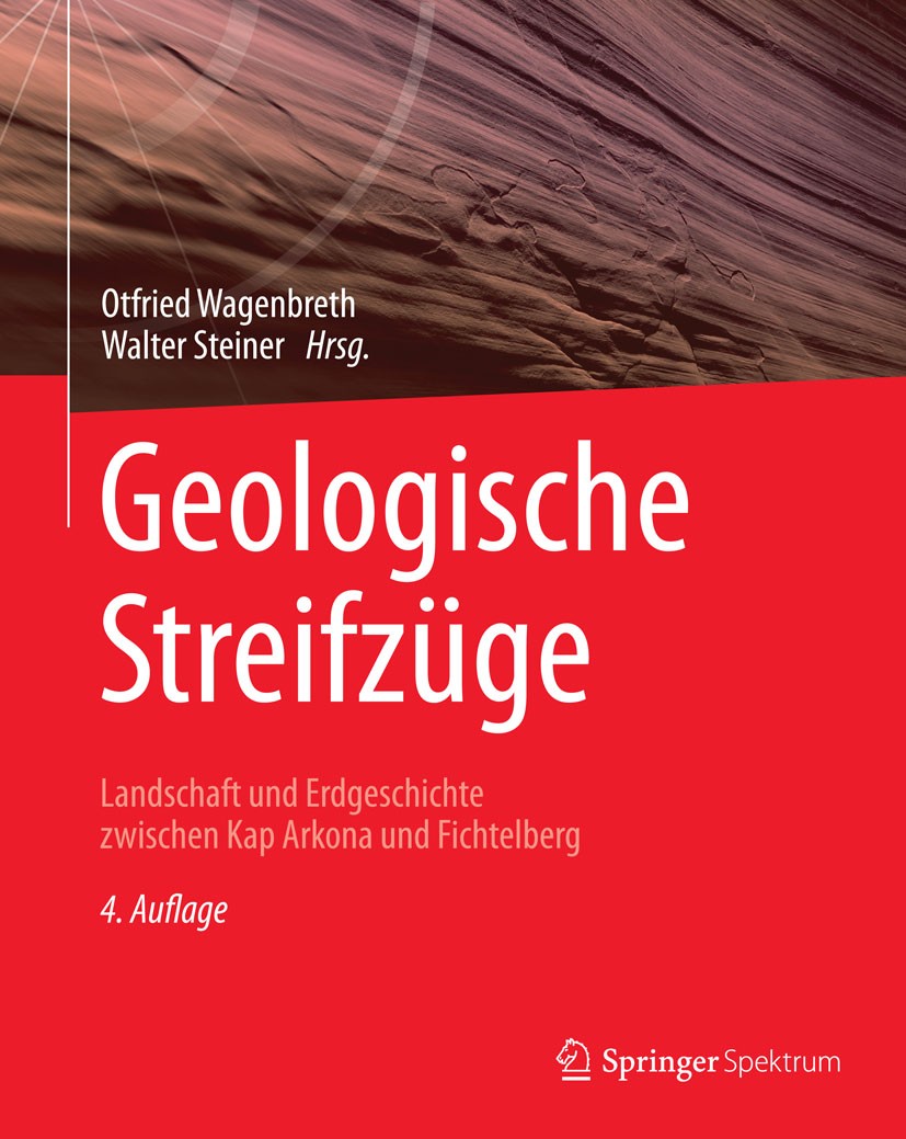 Titlebook: Geologische Streifzüge; Landschaft und Erdge Otfried Wagenbreth,Walter Steiner Book 1990Latest edition Springer Verlag 1990 Deutsche Demokr Titlebook: Geologische Streifzüge; Landschaft und Erdge Otfried Wagenbreth,Walter Steiner Book 1990Latest edition Springer Verlag 1990 Deutsche Demokr
