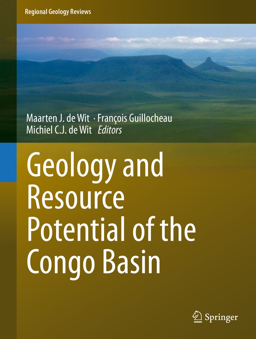 Titlebook: Geology and Resource Potential of the Congo Basin; Maarten J. de Wit,François Guillocheau,Michiel C. Book 2015 Springer-Verlag Berlin Hei Titlebook: Geology and Resource Potential of the Congo Basin; Maarten J. de Wit,François Guillocheau,Michiel C. Book 2015 Springer-Verlag Berlin Hei