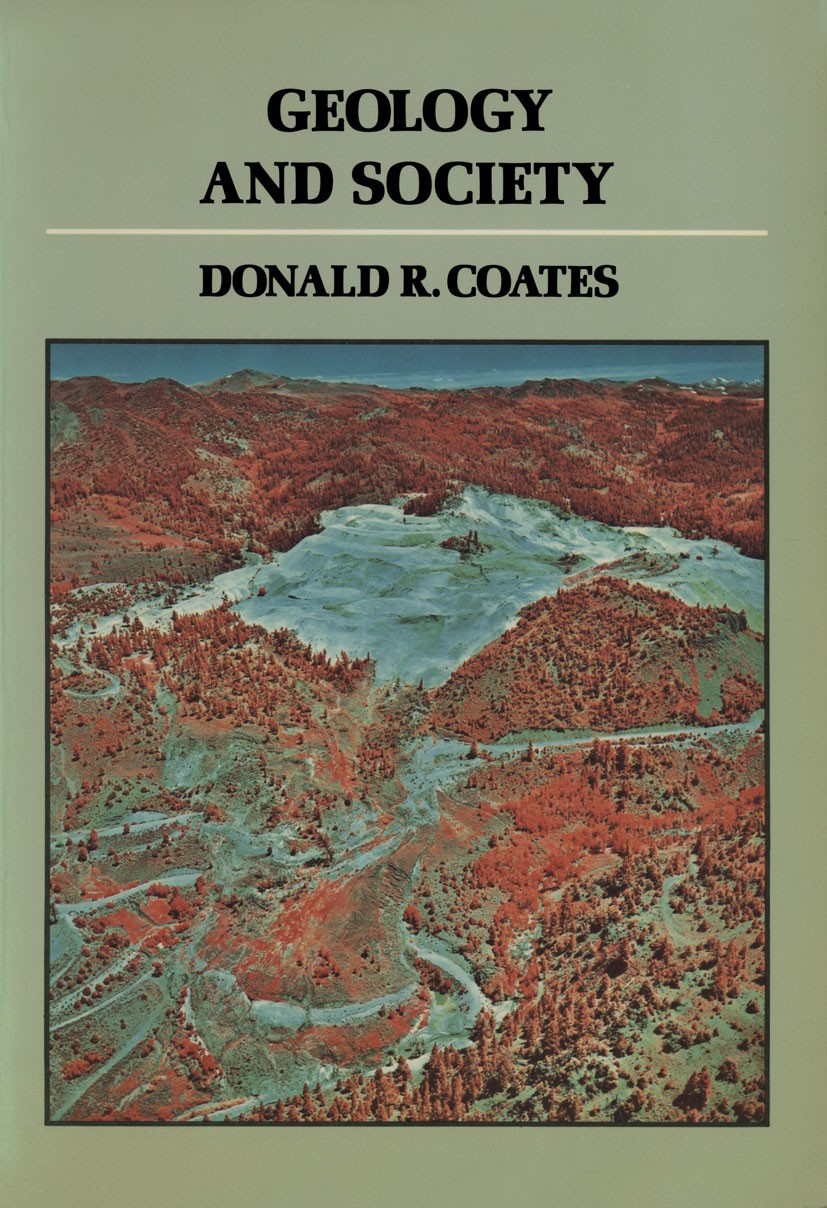 Titlebook: Geology and Society; Donald R. Coates Book 1985 Dowden and Culver 1985 Coast.Storm.classification.coastal environment.desert.environment.e Titlebook: Geology and Society; Donald R. Coates Book 1985 Dowden and Culver 1985 Coast.Storm.classification.coastal environment.desert.environment.e
