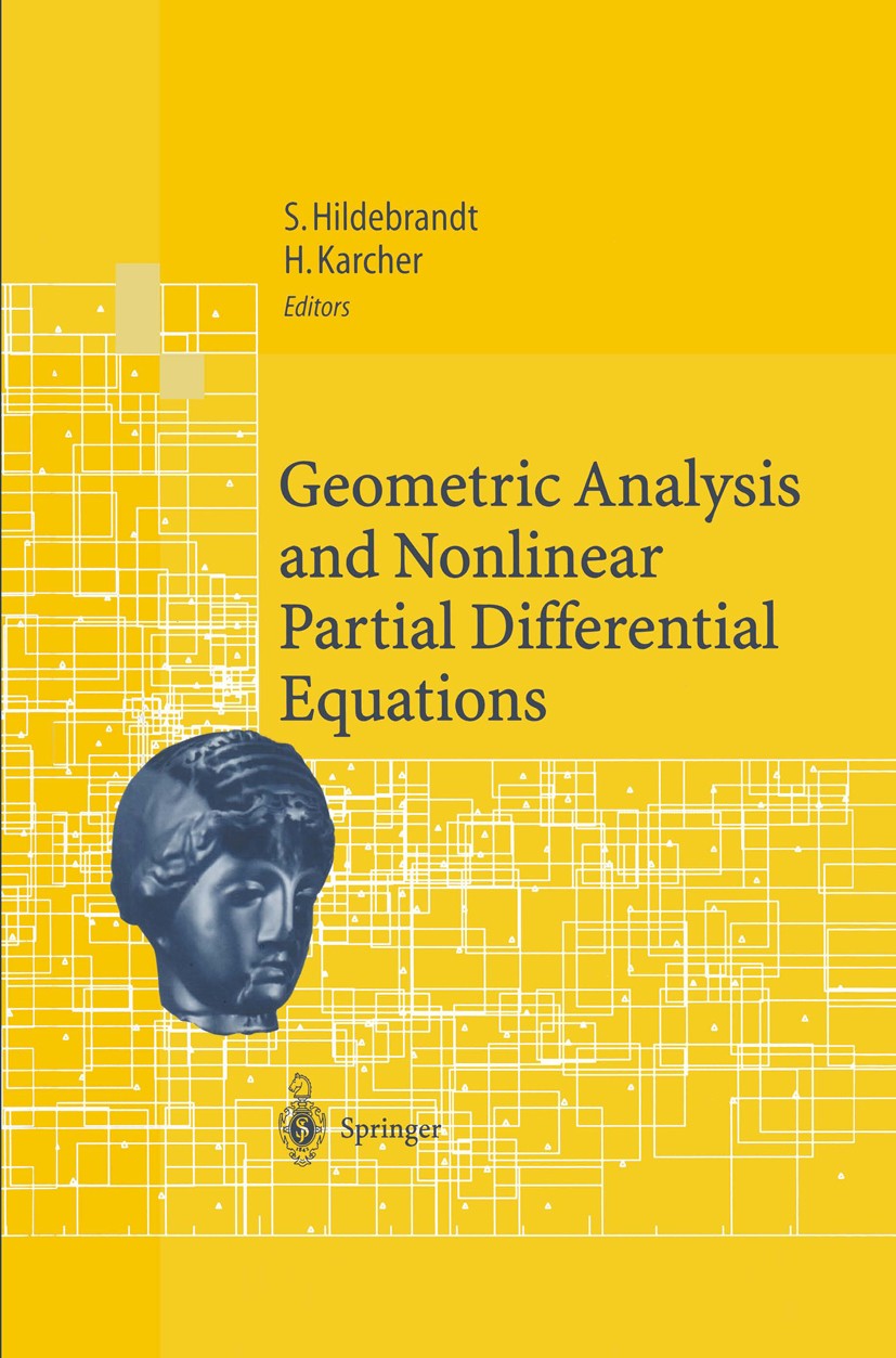 Titlebook: Geometric Analysis and Nonlinear Partial Differential Equations; Stefan Hildebrandt,Hermann Karcher Book 2003 Springer-Verlag Berlin Heide Titlebook: Geometric Analysis and Nonlinear Partial Differential Equations; Stefan Hildebrandt,Hermann Karcher Book 2003 Springer-Verlag Berlin Heide
