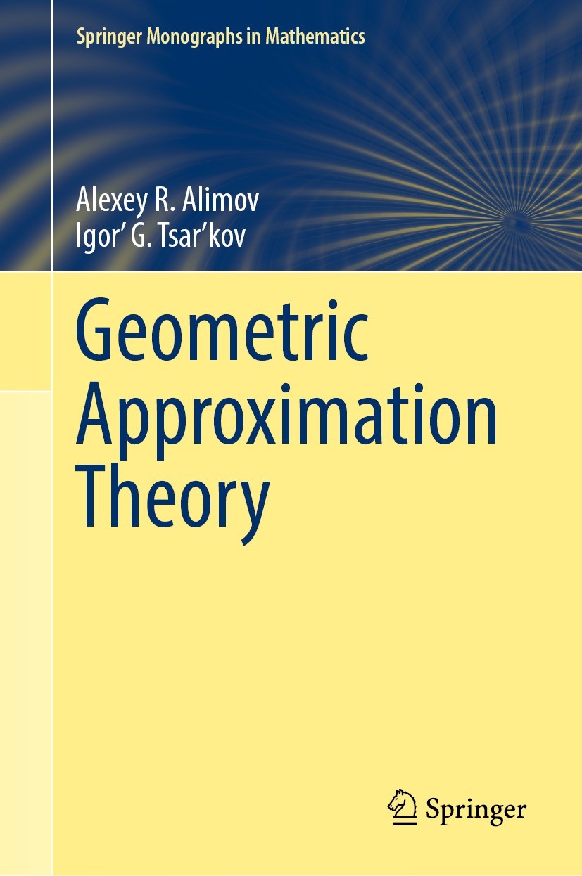 Titlebook: Geometric Approximation Theory; Alexey R. Alimov,Igor’ G. Tsar’kov Book 2021 The Editor(s) (if applicable) and The Author(s), under exclus Titlebook: Geometric Approximation Theory; Alexey R. Alimov,Igor’ G. Tsar’kov Book 2021 The Editor(s) (if applicable) and The Author(s), under exclus