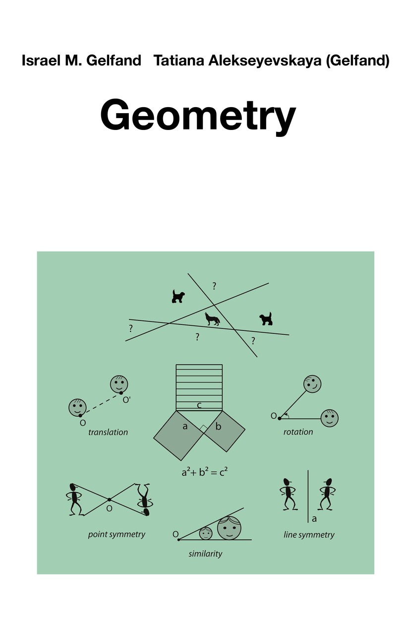 Titlebook: Geometry; Israel M. Gelfand,Tatiana Alekseyevskaya (Gelfand) Textbook 2020 The Authors 2020 Israel Gelfand.Geometry.Projective geometry.Af Titlebook: Geometry; Israel M. Gelfand,Tatiana Alekseyevskaya (Gelfand) Textbook 2020 The Authors 2020 Israel Gelfand.Geometry.Projective geometry.Af