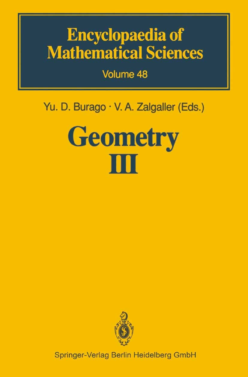 Titlebook: Geometry III; Theory of Surfaces Yu. D. Burago,V. A. Zalgaller Book 1992 Springer-Verlag Berlin Heidelberg 1992 Differential Geometry.Diffe Titlebook: Geometry III; Theory of Surfaces Yu. D. Burago,V. A. Zalgaller Book 1992 Springer-Verlag Berlin Heidelberg 1992 Differential Geometry.Diffe