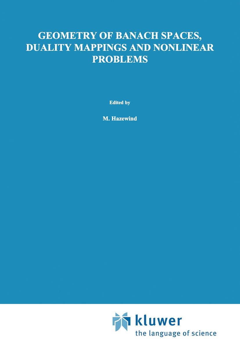 Titlebook: Geometry of Banach Spaces, Duality Mappings and Nonlinear Problems; Ioana Cioranescu Book 1990 Kluwer Academic Publishers 1990 Cauchy prob Titlebook: Geometry of Banach Spaces, Duality Mappings and Nonlinear Problems; Ioana Cioranescu Book 1990 Kluwer Academic Publishers 1990 Cauchy prob