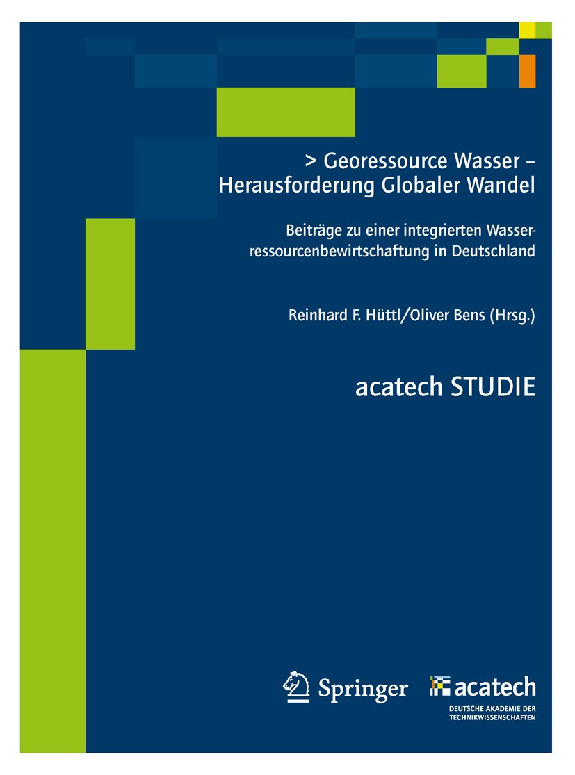 Titlebook: Georessource Wasser - Herausforderung Globaler Wandel; Beiträge zu einer na Reinhard F. Hüttl,Oliver Bens Book 2012 Springer-Verlag Berlin Titlebook: Georessource Wasser - Herausforderung Globaler Wandel; Beiträge zu einer na Reinhard F. Hüttl,Oliver Bens Book 2012 Springer-Verlag Berlin