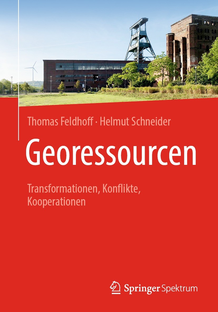 Titlebook: Georessourcen; Transformationen, Ko Thomas Feldhoff,Helmut Schneider Textbook 2022 Springer-Verlag GmbH Deutschland, ein Teil von Springer Titlebook: Georessourcen; Transformationen, Ko Thomas Feldhoff,Helmut Schneider Textbook 2022 Springer-Verlag GmbH Deutschland, ein Teil von Springer