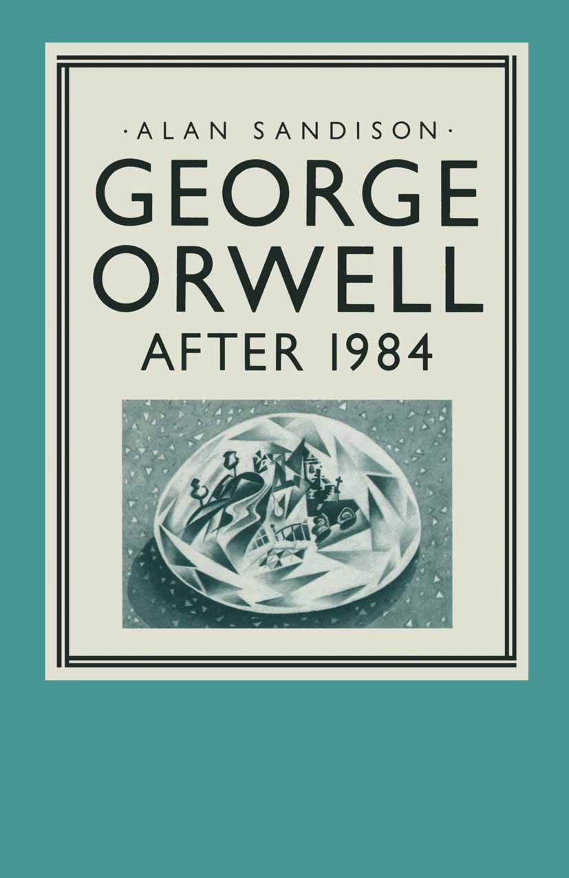 Titlebook: George Orwell; After Titlebook: George Orwell; After