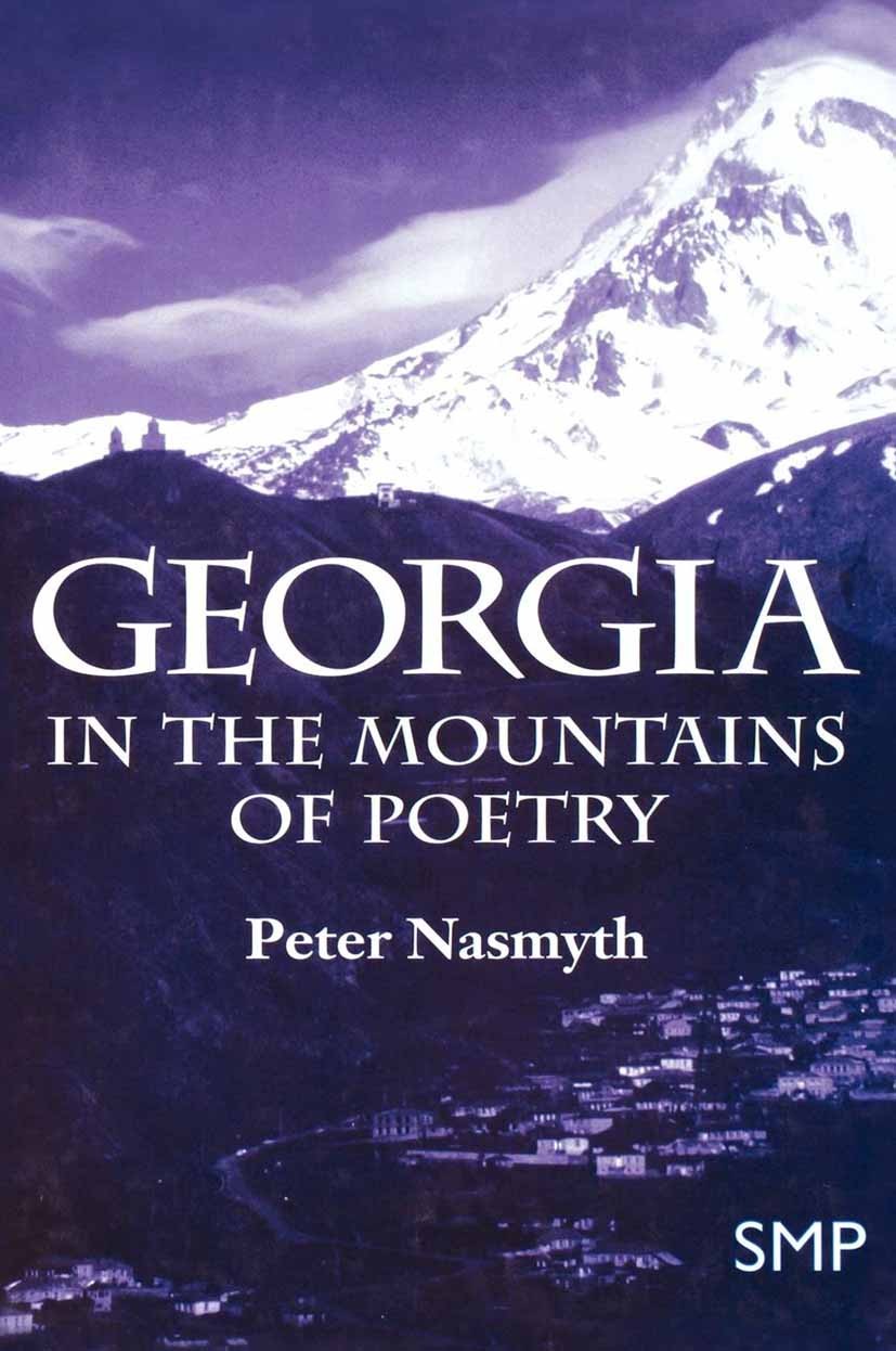 Titlebook: Georgia; In the Mountains of Peter Nasmyth Book 1998 Palgrave Macmillan, a division of Nature America Inc. 1998 Eastern Europe.history.int Titlebook: Georgia; In the Mountains of Peter Nasmyth Book 1998 Palgrave Macmillan, a division of Nature America Inc. 1998 Eastern Europe.history.int
