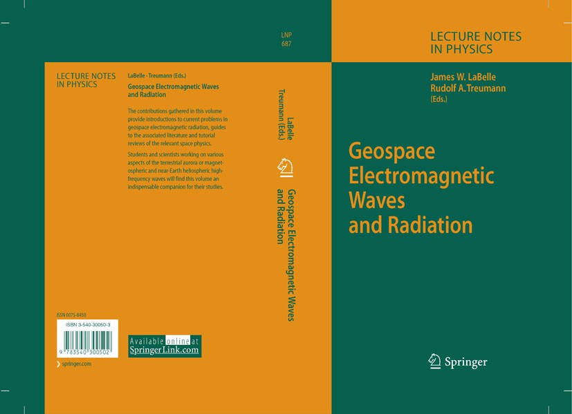Titlebook: Geospace Electromagnetic Waves and Radiation; James W. LaBelle,Rudolf A. Treumann Book 2006 Springer-Verlag Berlin Heidelberg 2006 auroral Titlebook: Geospace Electromagnetic Waves and Radiation; James W. LaBelle,Rudolf A. Treumann Book 2006 Springer-Verlag Berlin Heidelberg 2006 auroral