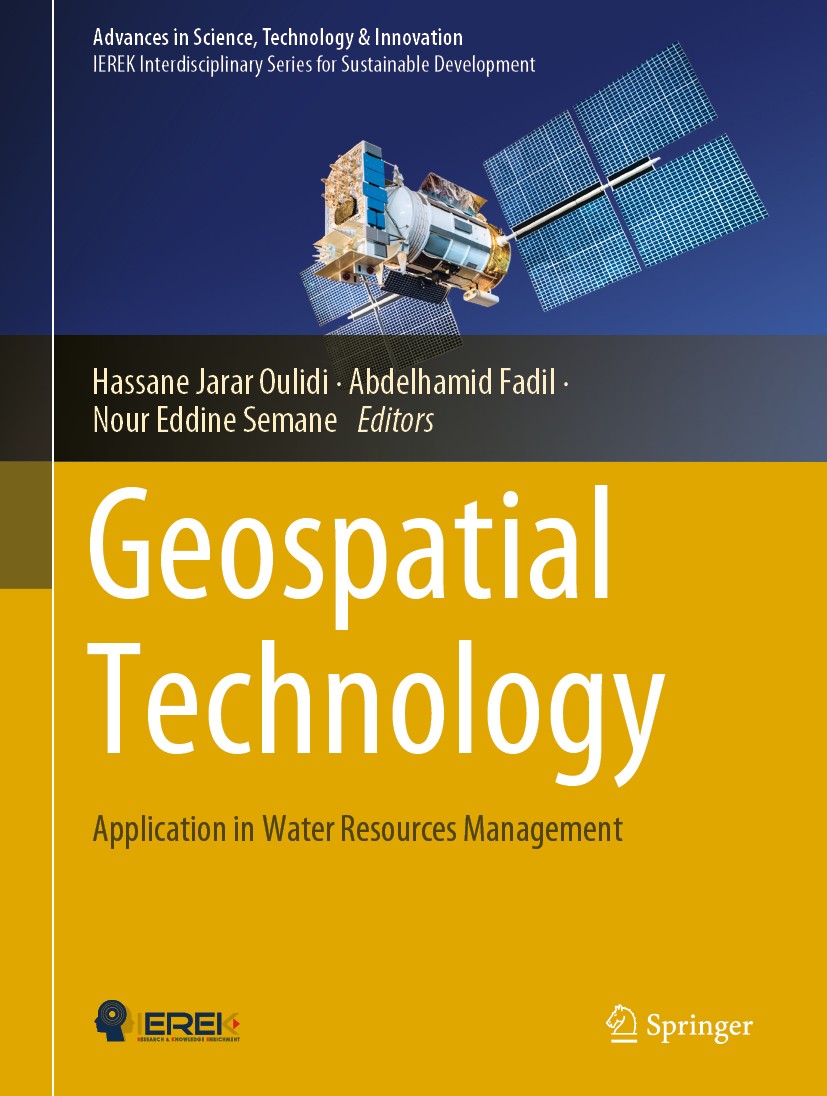 Titlebook: Geospatial Technology; Application in Water Hassane Jarar Oulidi,Abdelhamid Fadil,Nour Eddine Book 2020 Springer Nature Switzerland AG 202 Titlebook: Geospatial Technology; Application in Water Hassane Jarar Oulidi,Abdelhamid Fadil,Nour Eddine Book 2020 Springer Nature Switzerland AG 202