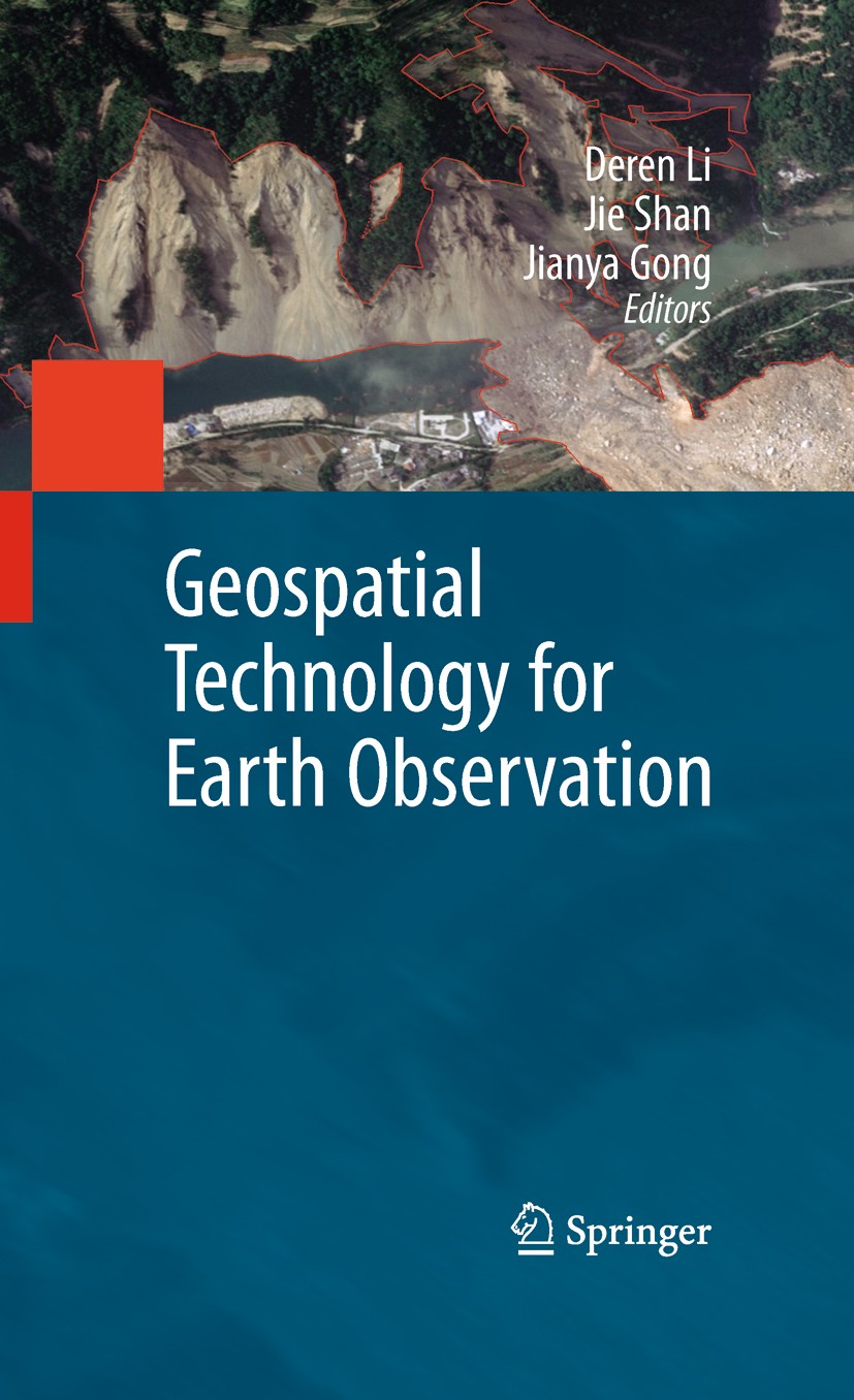 Titlebook: Geospatial Technology for Earth Observation; Deren Li,Jie Shan,Jianya Gong Book 2009 Springer-Verlag US 2009 Geoinformationssysteme.cadast Titlebook: Geospatial Technology for Earth Observation; Deren Li,Jie Shan,Jianya Gong Book 2009 Springer-Verlag US 2009 Geoinformationssysteme.cadast
