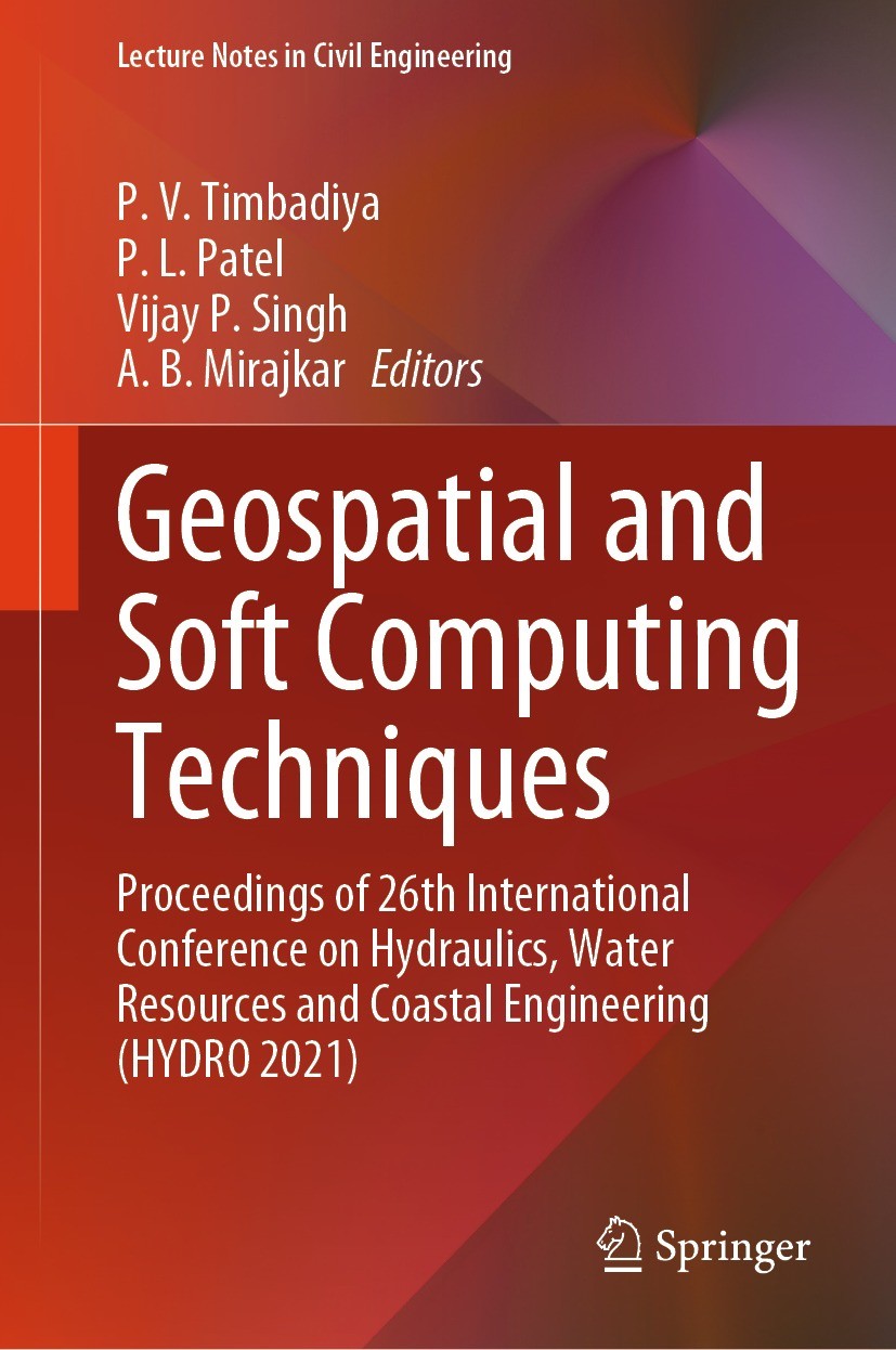 Titlebook: Geospatial and Soft Computing Techniques; Proceedings of 26th P. V. Timbadiya,P. L. Patel,A. B. Mirajkar Conference proceedings 2023 The E Titlebook: Geospatial and Soft Computing Techniques; Proceedings of 26th P. V. Timbadiya,P. L. Patel,A. B. Mirajkar Conference proceedings 2023 The E