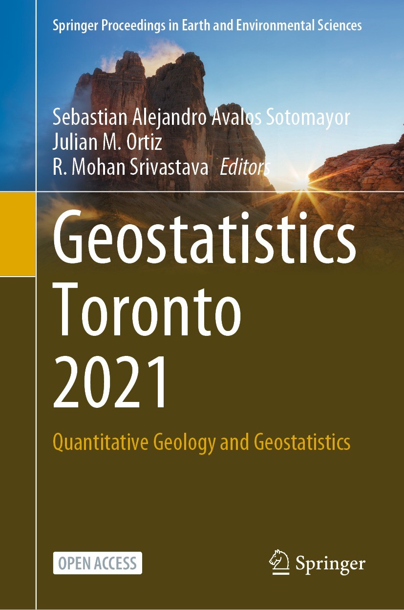 Titlebook: Geostatistics Toronto 2021; Quantitative Geology Sebastian Alejandro Avalos Sotomayor,Julian M. Ort Conference proceedings‘‘‘‘‘‘‘‘ 2023 The Titlebook: Geostatistics Toronto 2021; Quantitative Geology Sebastian Alejandro Avalos Sotomayor,Julian M. Ort Conference proceedings‘‘‘‘‘‘‘‘ 2023 The